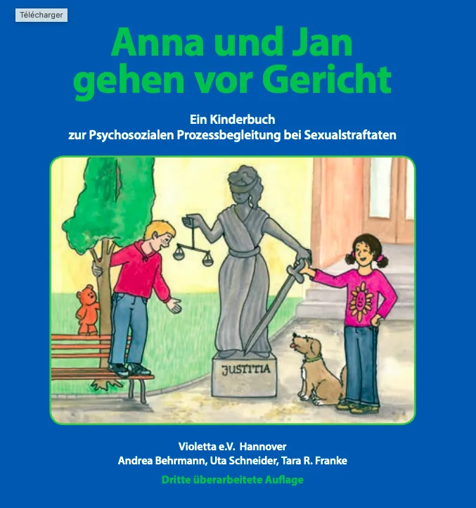 Anna und Jan gehen vor Gericht – ein Kinderbuch zur Psychosozialen Prozessbegleitung vor Gericht (Anna and Jan go to court – a children´s book on psychosocial process support in court)